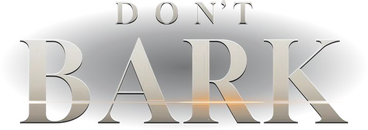 Don't bark